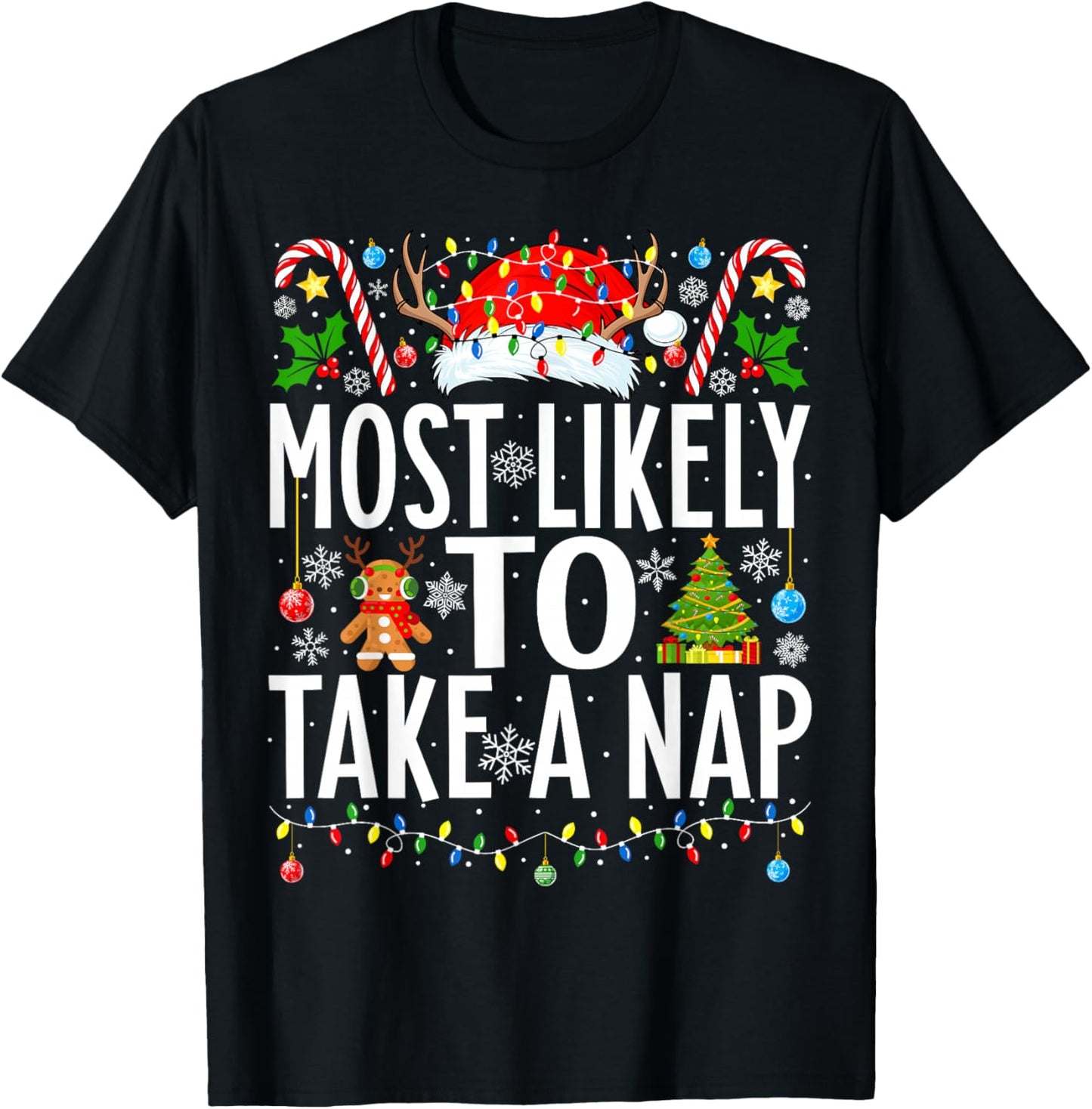 Most Likely To Take A Nap Santa Funny Xmas Family Christmas T-Shirt - T-Shirt | Black