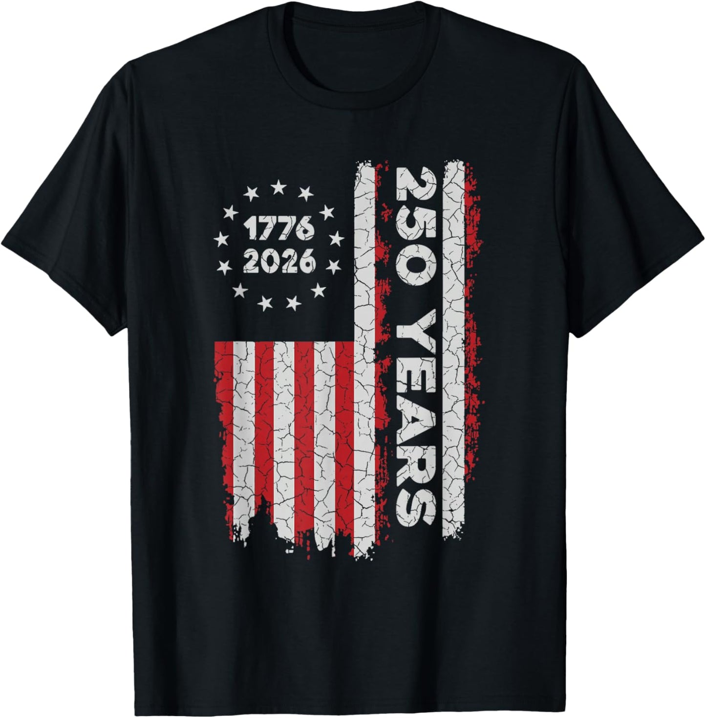 250 Years America Anniversary 250th Independence 1776-2026 T-Shirt - T-Shirt | Black