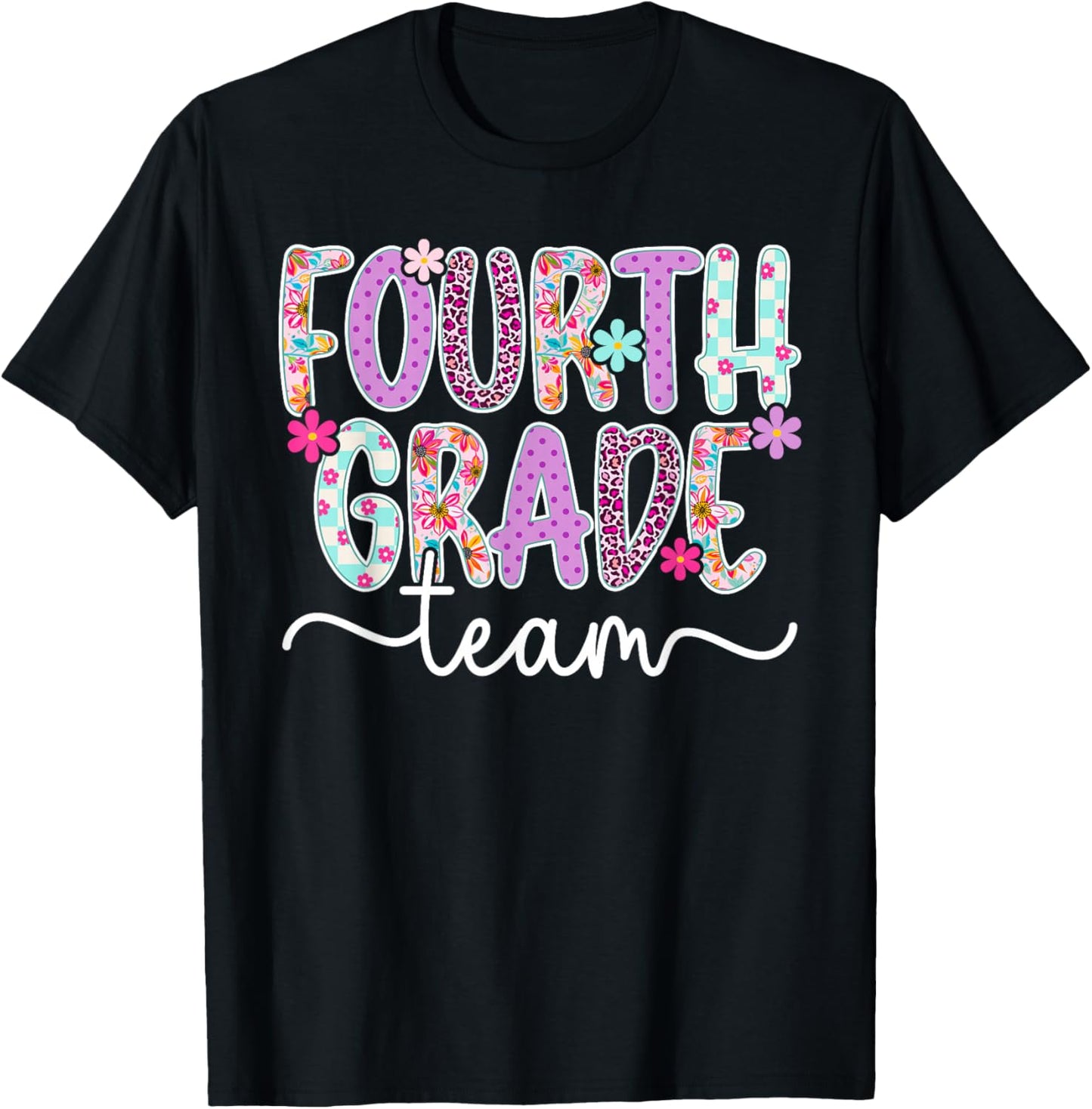 Fourth Grade Team 4th Grade Teacher Fourth Grade Teacher T-Shirt - T-Shirt | Black