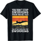 You Don't Stop Swimming When You Get Old Funny Swimmer T-Shirt - T-Shirt | Black