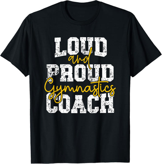 Loud and Proud Gymnastics Coach Pride Training T-Shirt - T-Shirt | Black