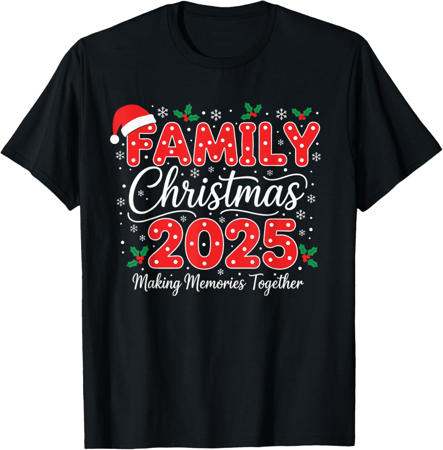 Christmas Matching Outfit 2025 Family T-Shirt - T-Shirt | Black