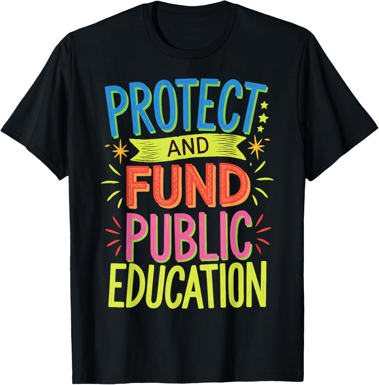 Protect And Fund Public Education T-Shirt - T-Shirt | Black