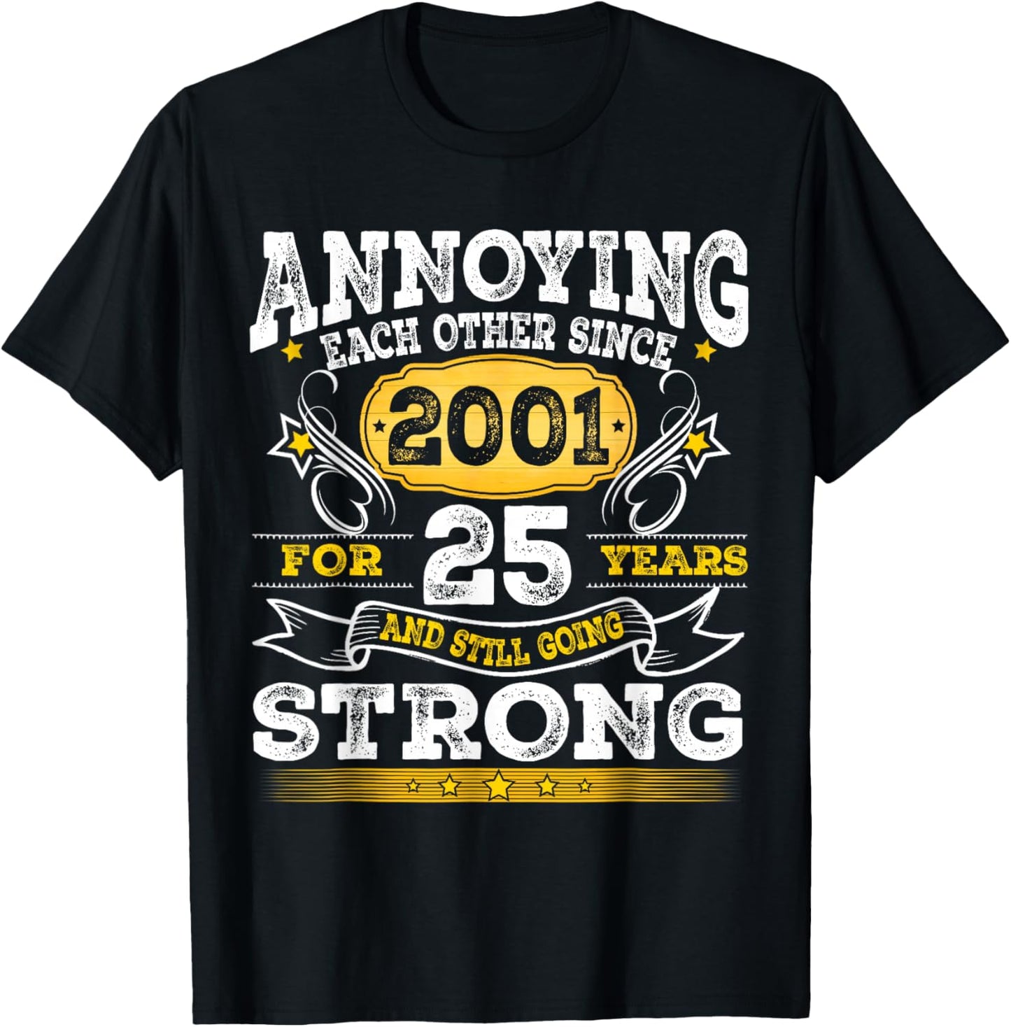 Annoying Each Other Since 2001 Wedding Anniversary Couple T-Shirt - T-Shirt | Black