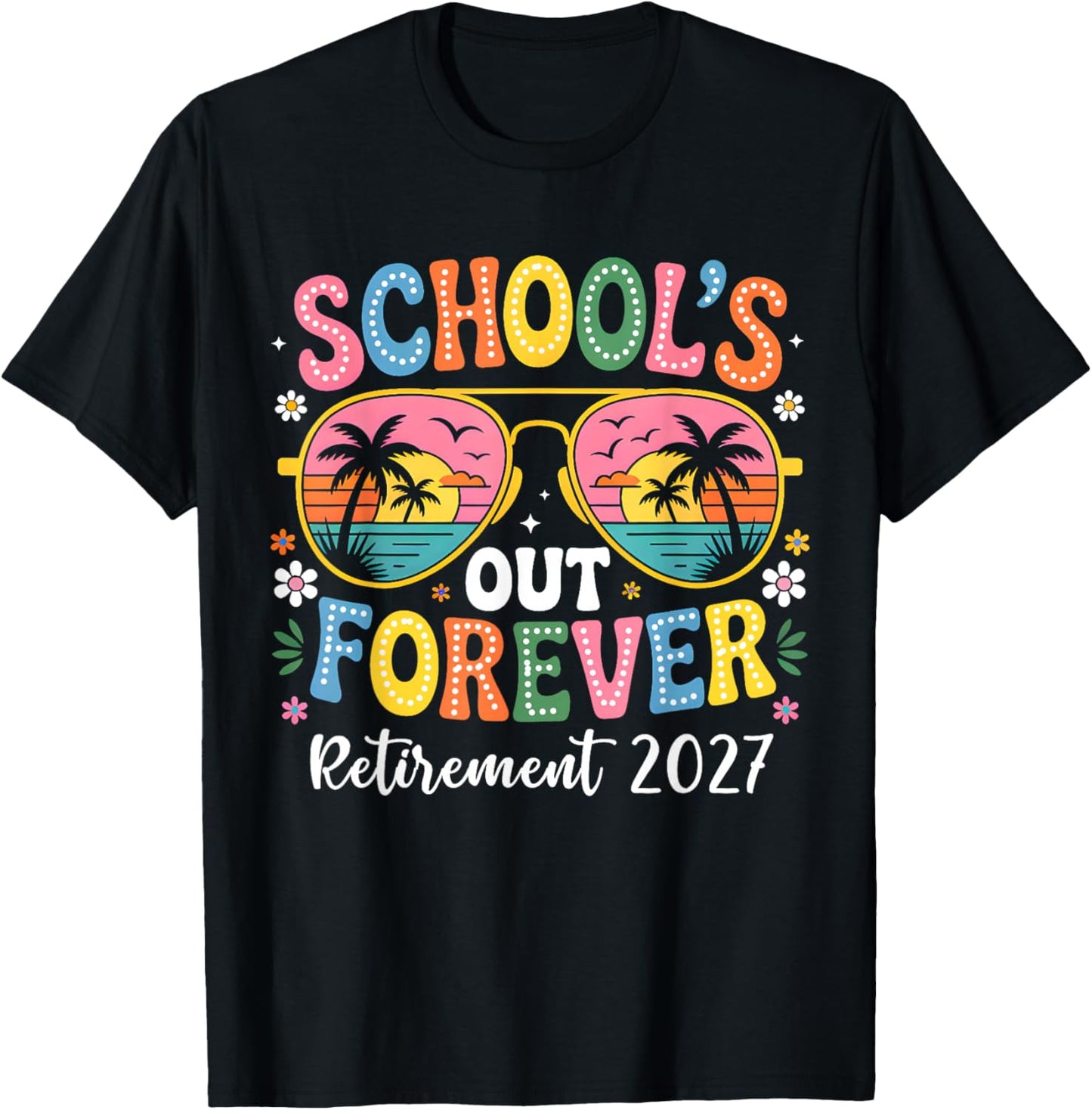 Groovy School's Out Forever Retirement 2027 Retired Teacher T-Shirt - T-Shirt | Black
