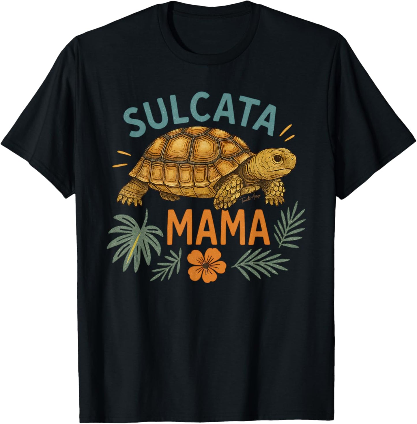 Sulcata Mama Gift Tortoise Mom Tort Botanical Reptile T-Shirt - T-Shirt | Black