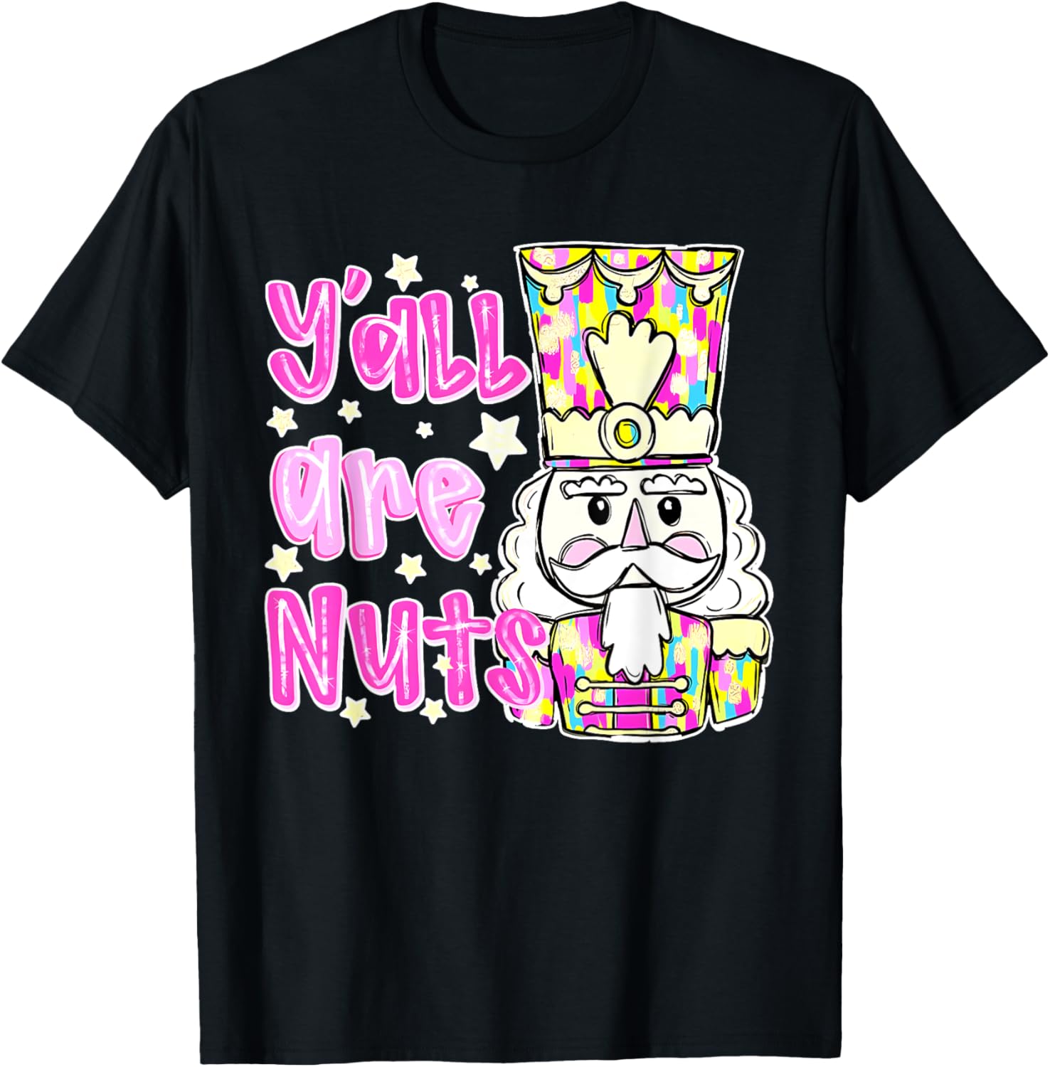 Y'all Are Nuts Funny Design T-Shirt - T-Shirt | Black