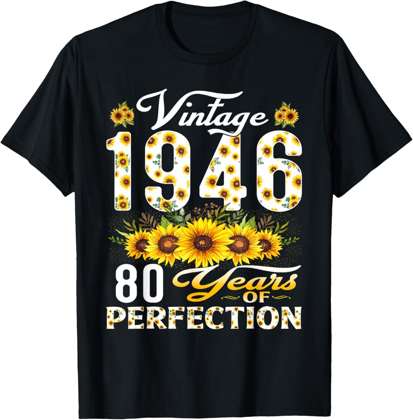 80 Year Old Vintage 1946 Sunflower 80th Birthday Women T-Shirt - T-Shirt | Black
