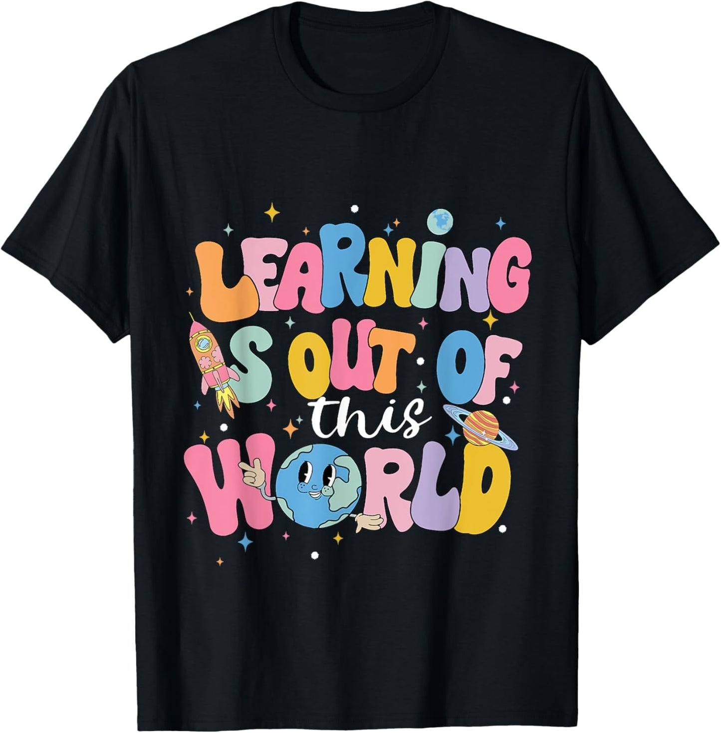 Learning Is Out Of This World Solar System Back To School T-Shirt - T-Shirt | Black