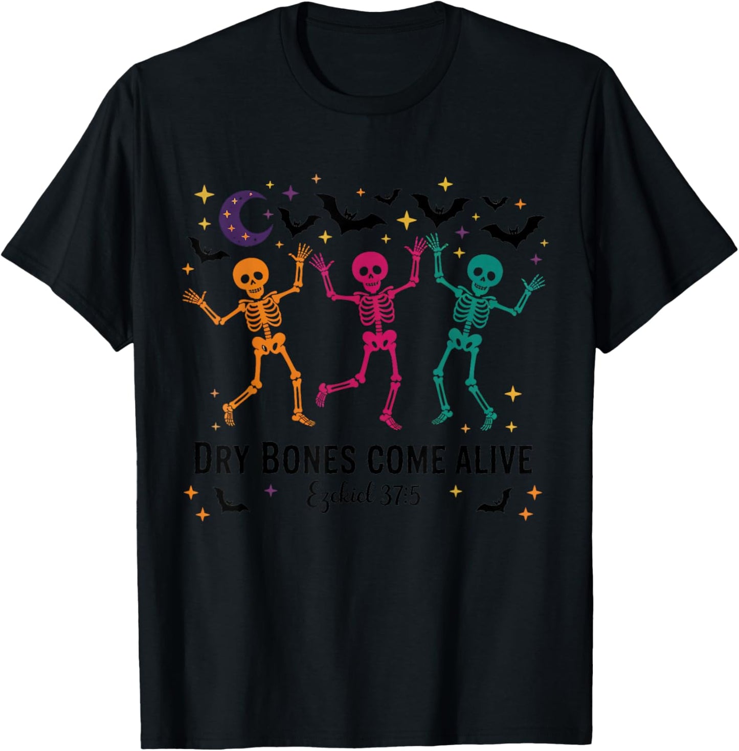 Dancing Skeleton Dry Bones Come Alive Christian Halloween T-Shirt - T-Shirt | Black