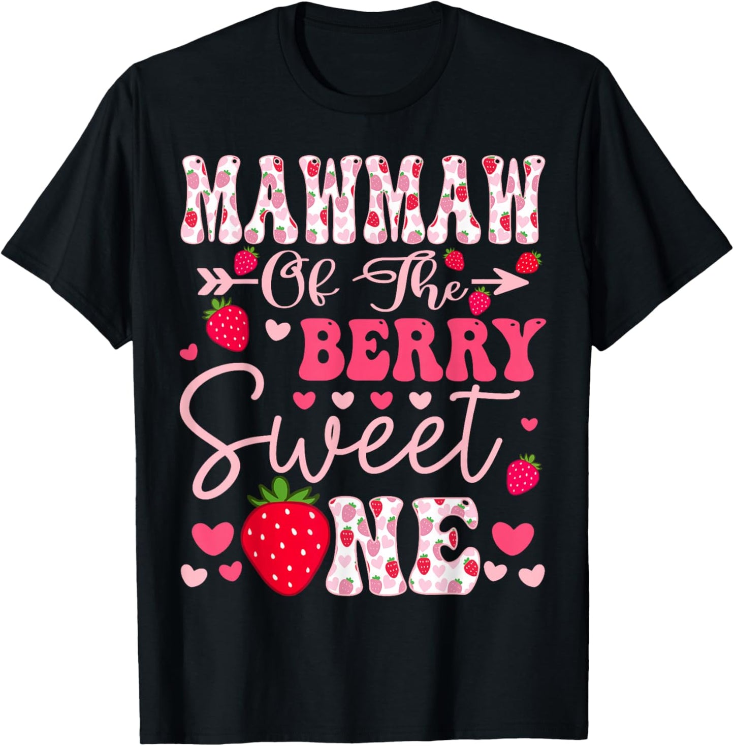 Mawmaw Of The Berry Sweet One Strawberry 1St Birthday T-Shirt - T-Shirt | Black