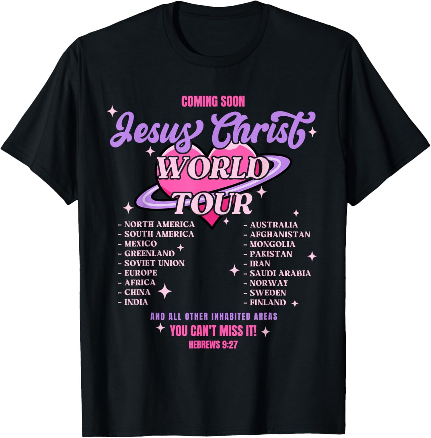 Jesus Christ World Tour Coming Soon You Can't Miss It God T-Shirt - T-Shirt | Black