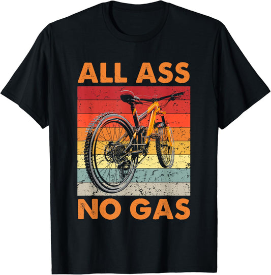 Funny Mountain Bike - All Ass No Gas - MTB Cycling T-Shirt - T-Shirt | Black