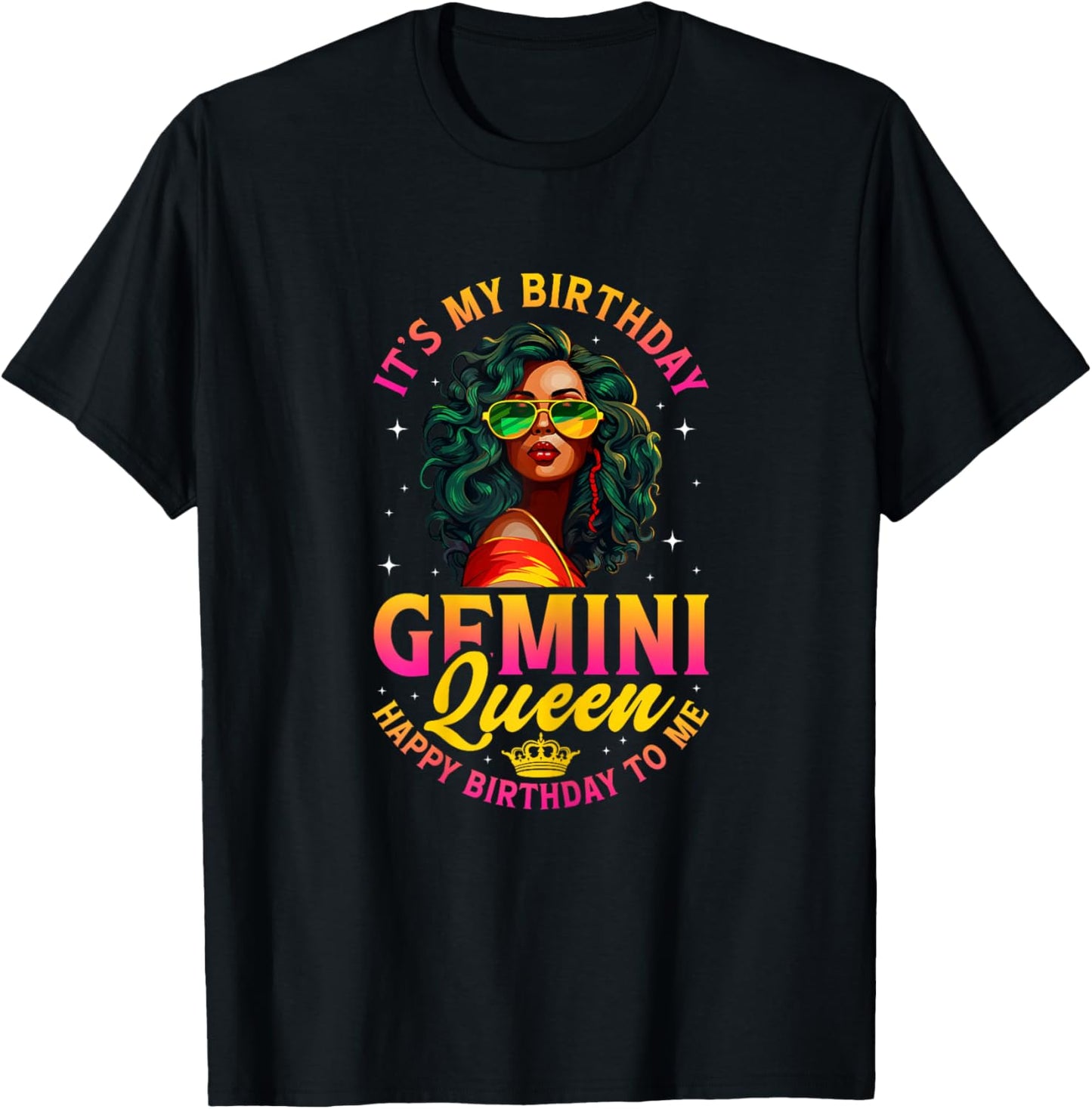 It's My Birthday Gemini Queen Happy Birthday to Me T-Shirt - T-Shirt | Black