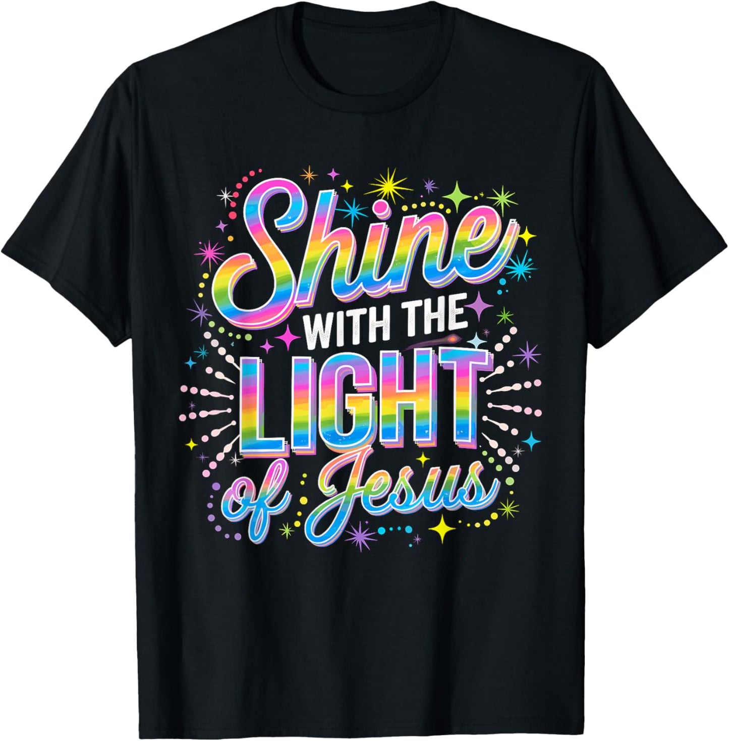 Shine with the Light of Jesus T-Shirt - T-Shirt | Black