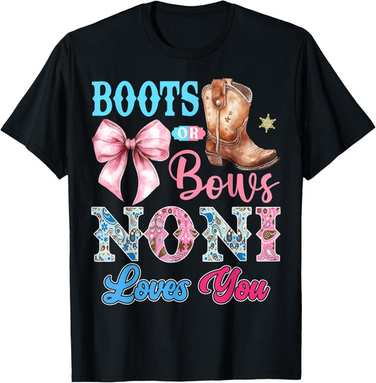 Boots or Bows Noni Loves You Gender Reveal Party T-Shirt - T-Shirt | Black