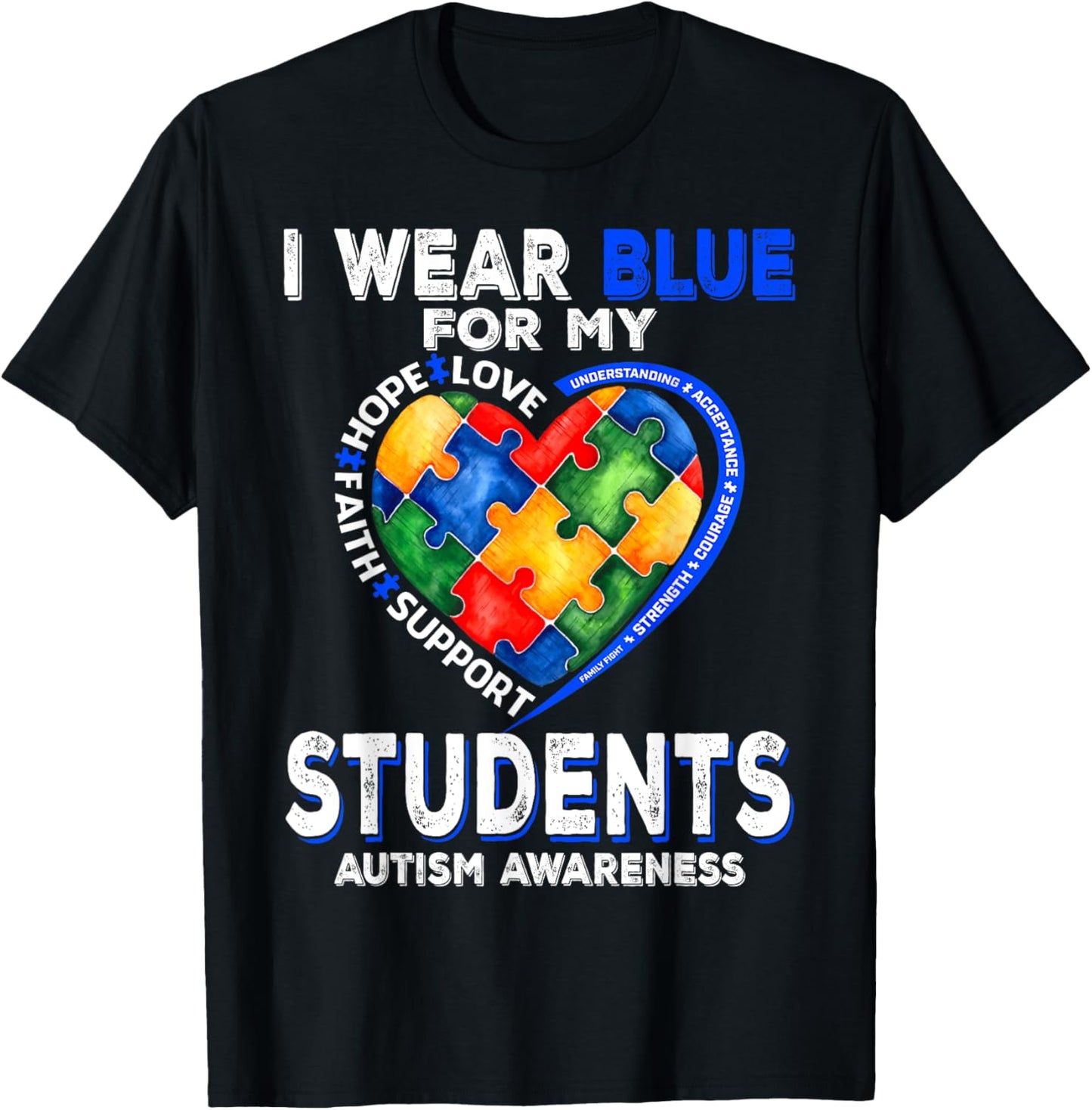 I Wear Blue For My Students Autism Awareness Mom Dad Parents T-Shirt - T-Shirt | Black