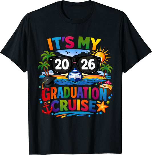 It's My Graduation Cruise 2026 Graduate Class of 2026 T-Shirt - T-Shirt | Black