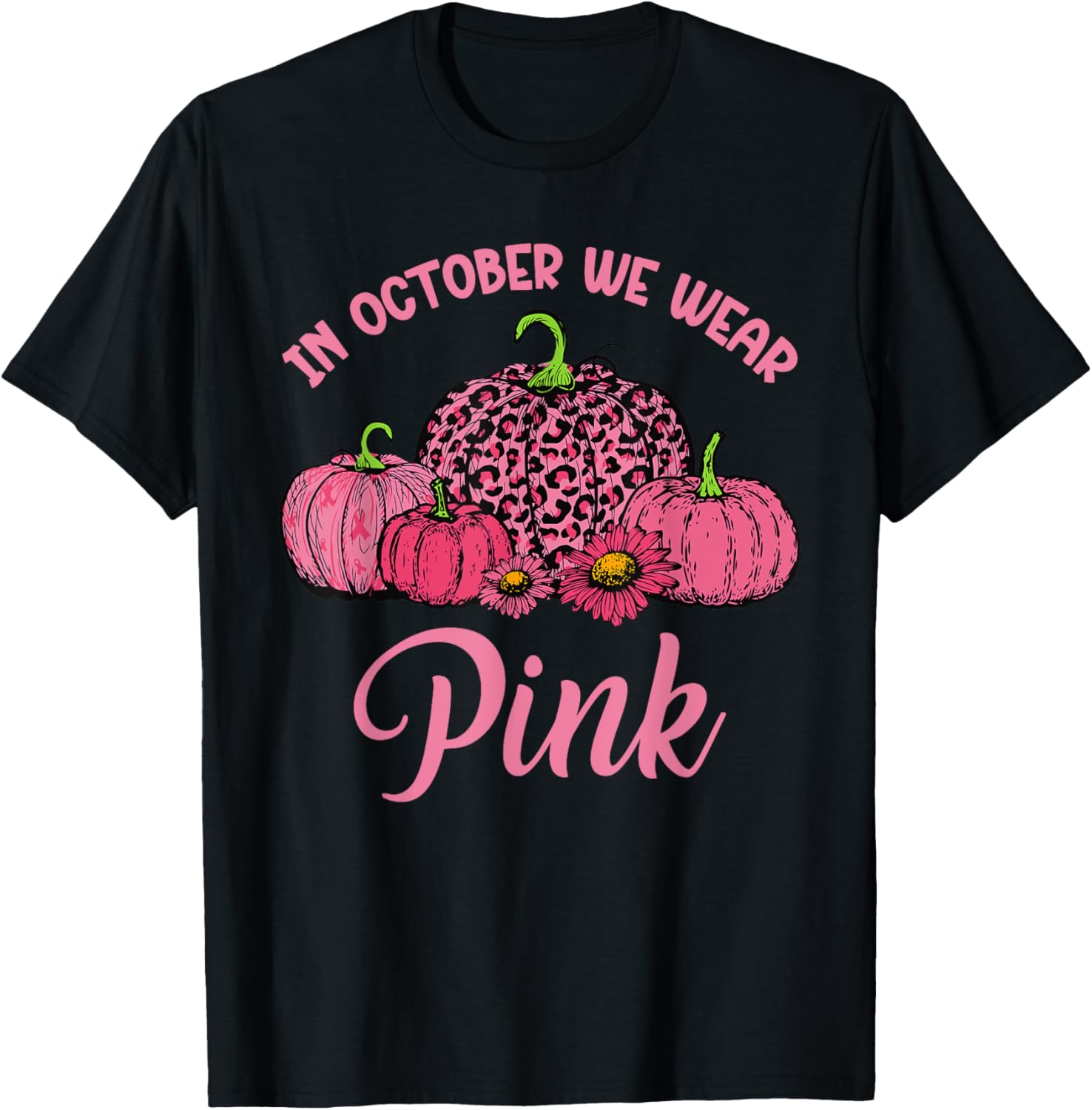 In October We Wear Pink Pumpkin Cute Breast Cancer Halloween T-Shirt - T-Shirt | Black