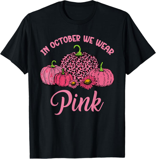 In October We Wear Pink Pumpkin Cute Breast Cancer Halloween T-Shirt - T-Shirt | Black