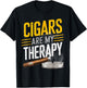 Cigars are my Therapy Funny Humor Smoking Cigar Smoker T-Shirt - T-Shirt | Black