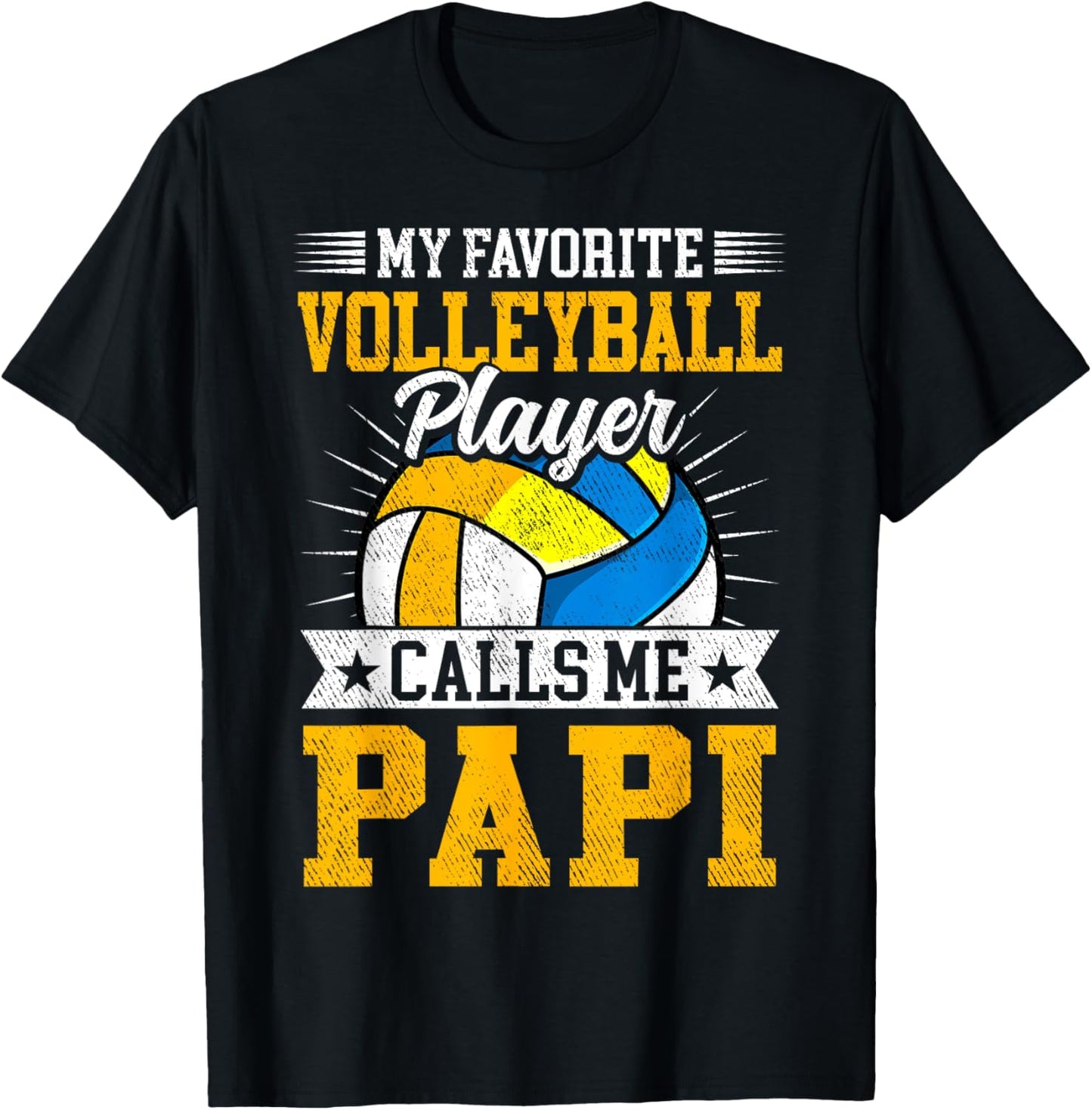 My Favorite Volleyball Player Calls Me Papi Fathers Day T-Shirt - T-Shirt | Black