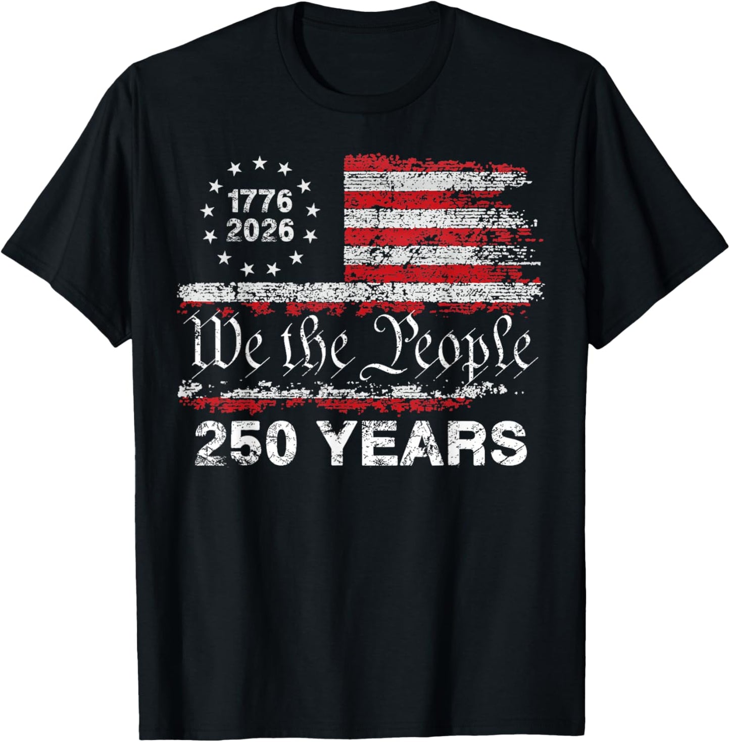 250 Years American Anniversary 1776 2026 250th 4th July T-Shirt - T-Shirt | Black