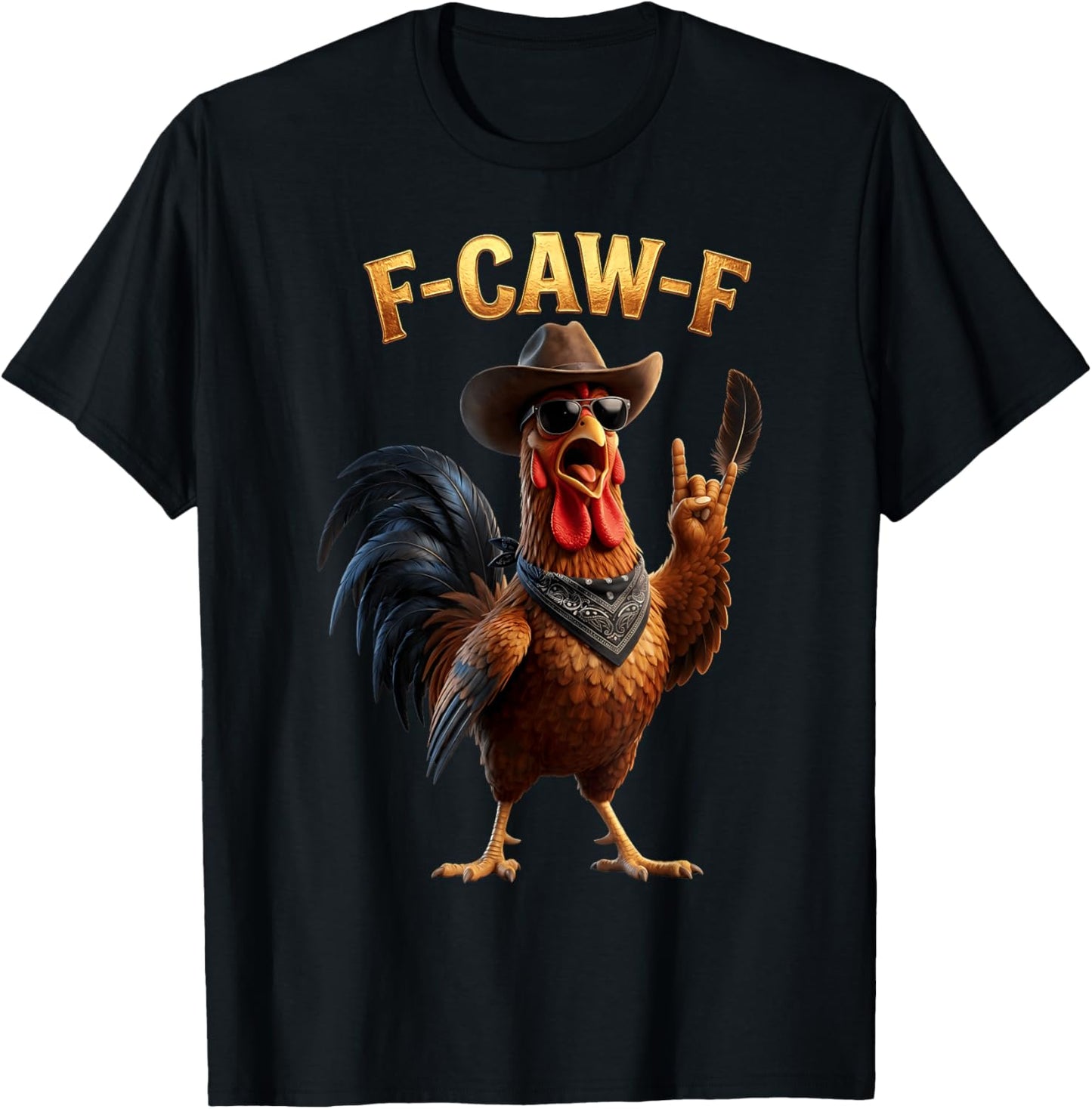 F Caw F Cowboy Rooster Meme Fawk Fcawf Funny Chicken Humor T-Shirt - T-Shirt | Black