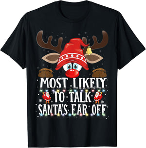 Christmas Matching Most Likely to Talk Santa's Ear off PJS T-Shirt - T-Shirt | Black