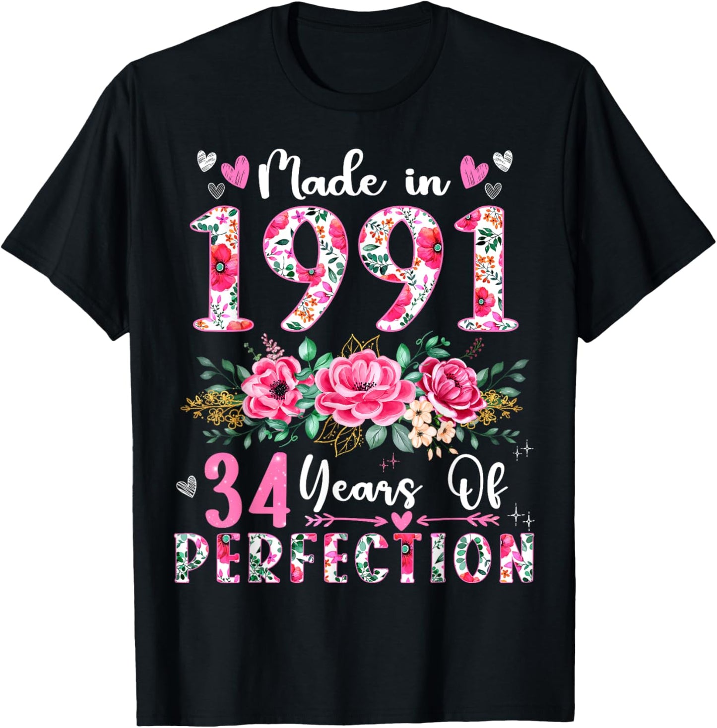 34 Year Old Made In 1991 Floral 34th Birthday Women T-Shirt - T-Shirt | Black
