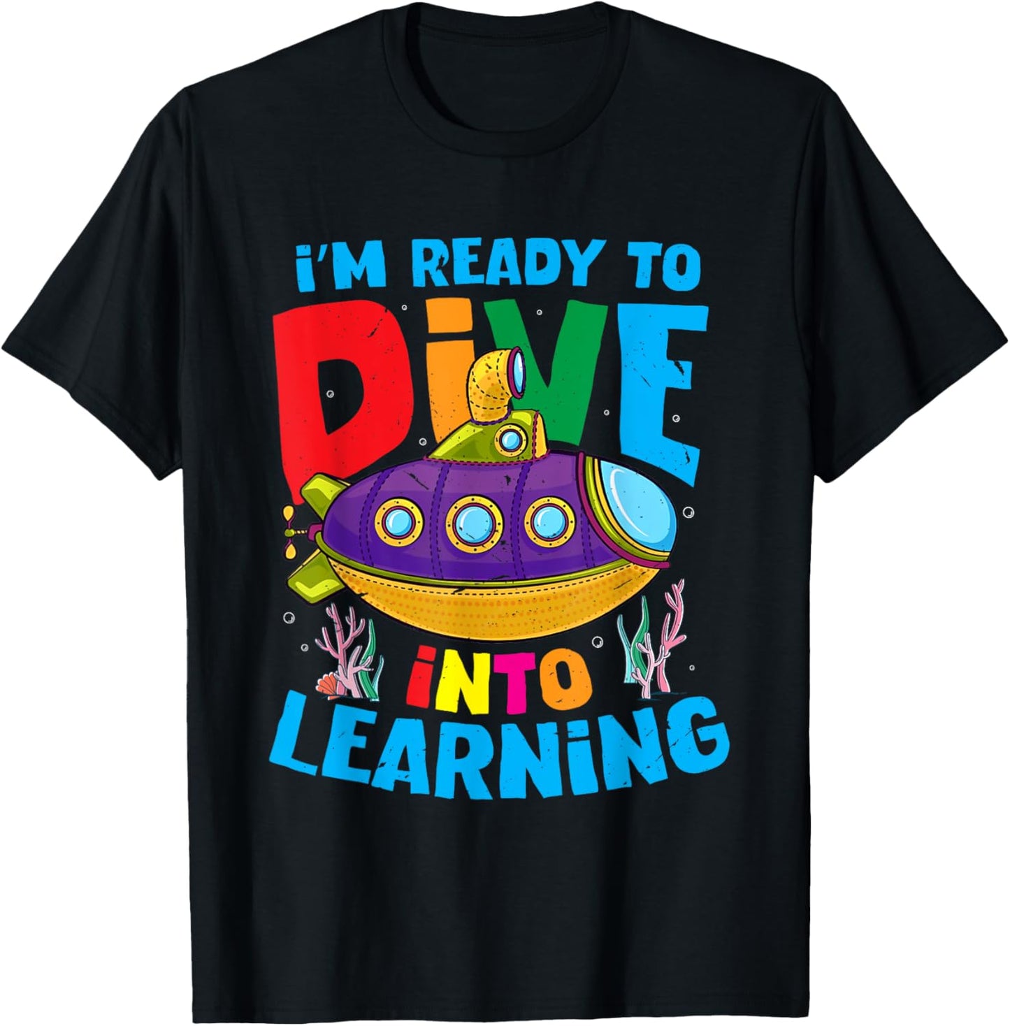 Funny Back To School Submarine Ready To Dive Into Learning T-Shirt - T-Shirt | Black