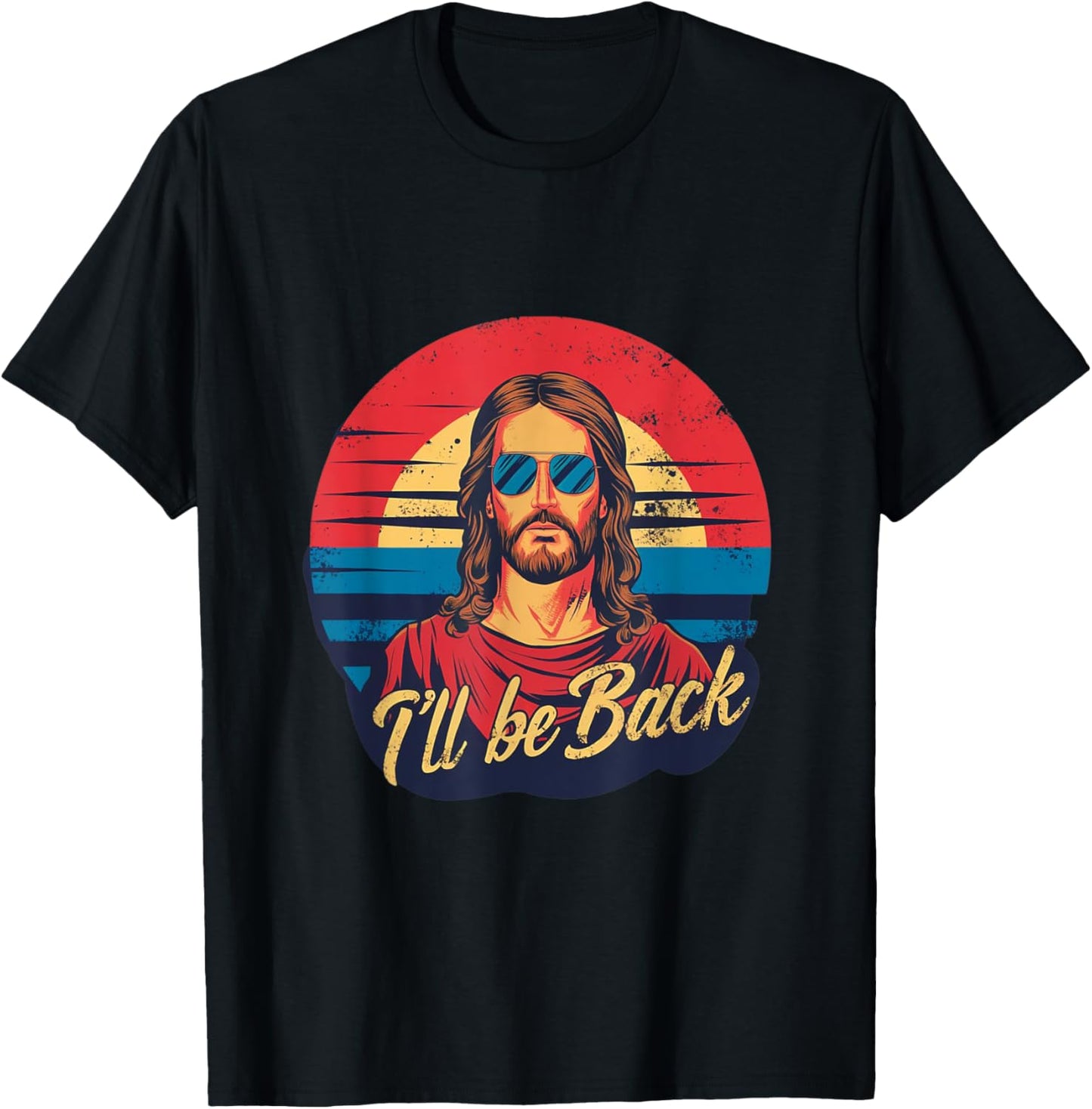 I'll Be Back Jesus T-Shirt - T-Shirt | Black