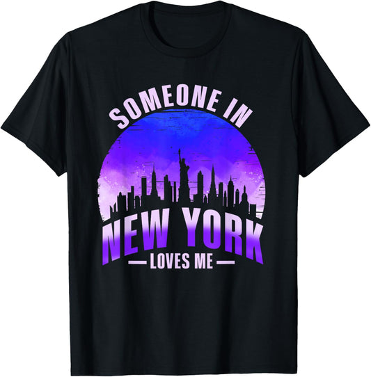 Someone In New York Loves Me T-Shirt - T-Shirt | Black