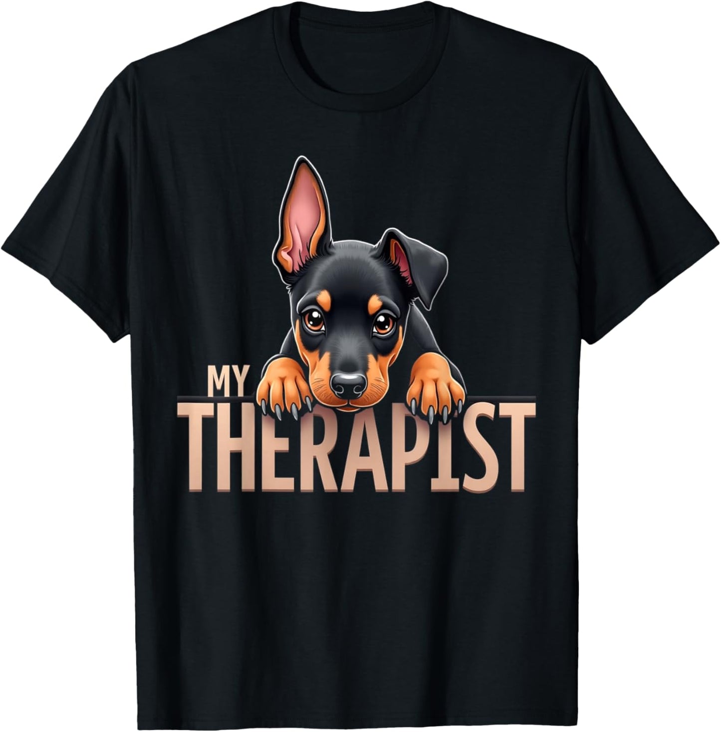 Funny Dobie Dobe Puppy My Therapist Doberman Pinscher Dog T-Shirt - T-Shirt | Black