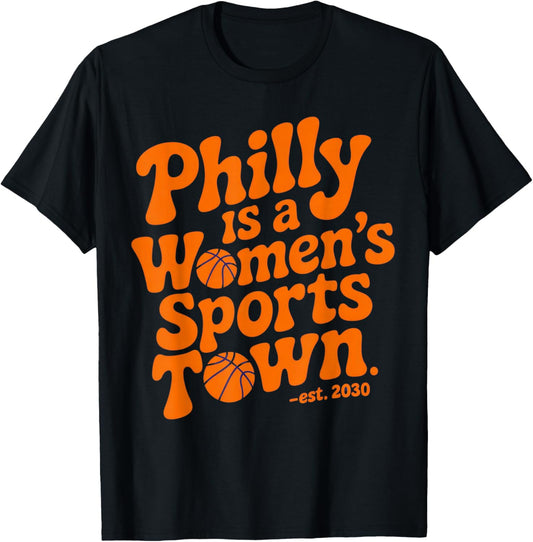 Philly is a Women's Sports Town - Proud Fans Basketball T-Shirt - T-Shirt | Black
