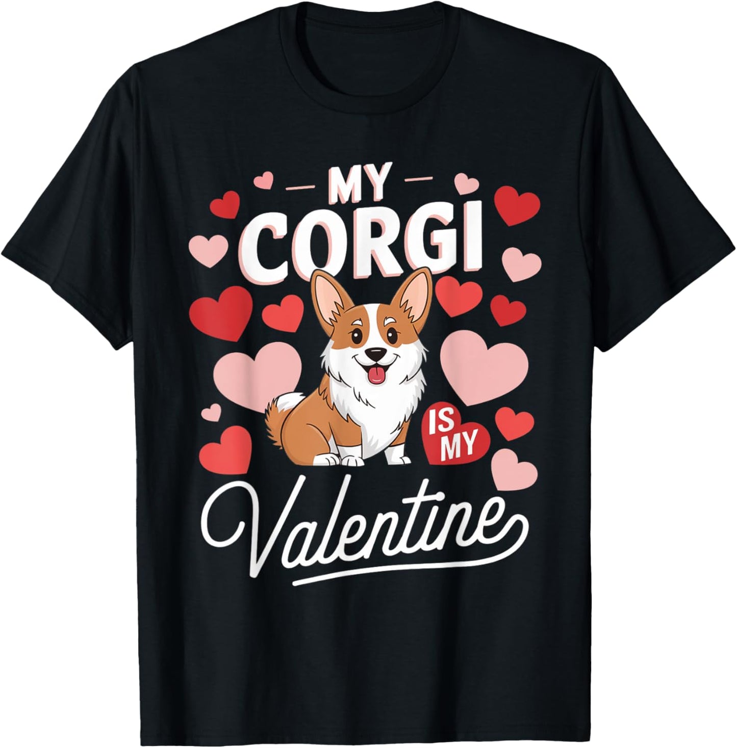 My Corgi Is My Valentine Cute Funny Dog Lover Valentine T-Shirt - T-Shirt | Black