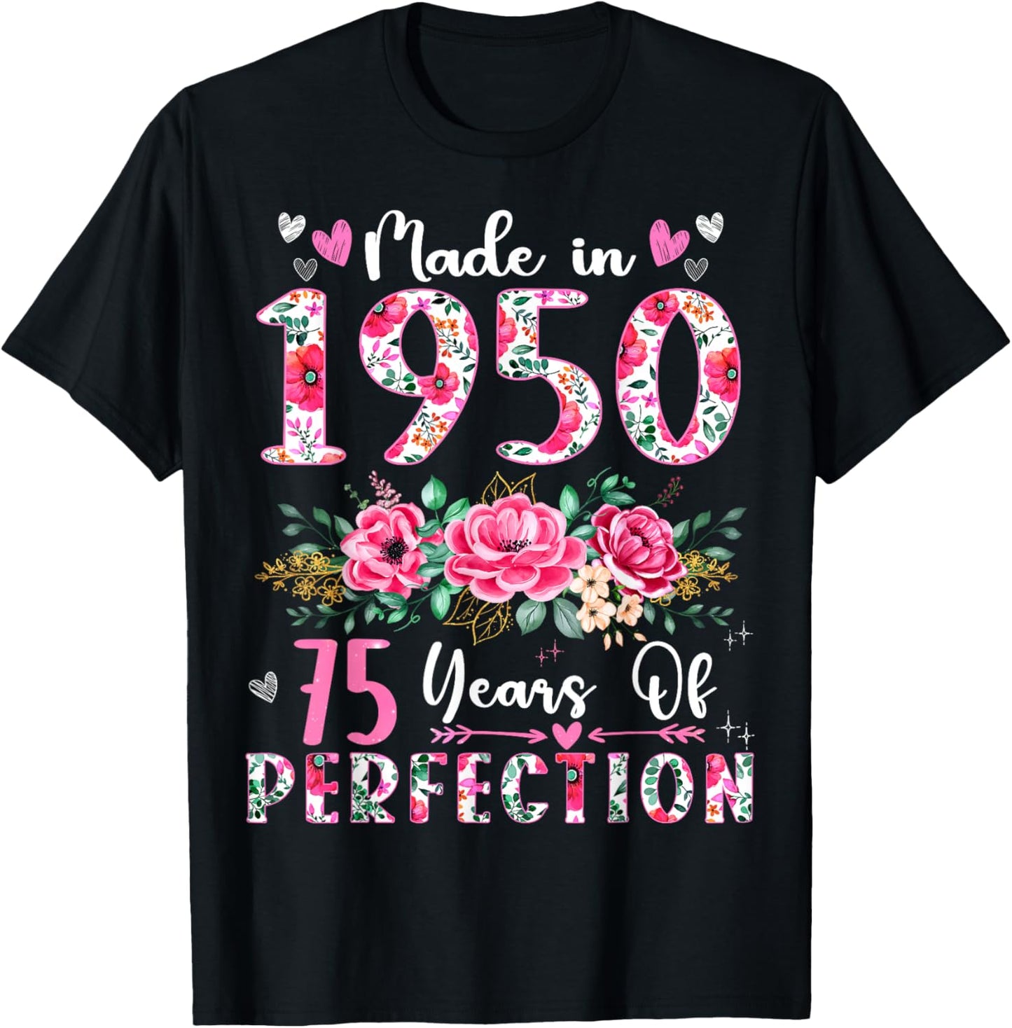 75 Year Old Made In 1950 Floral 75th Birthday Women T-Shirt - T-Shirt | Black
