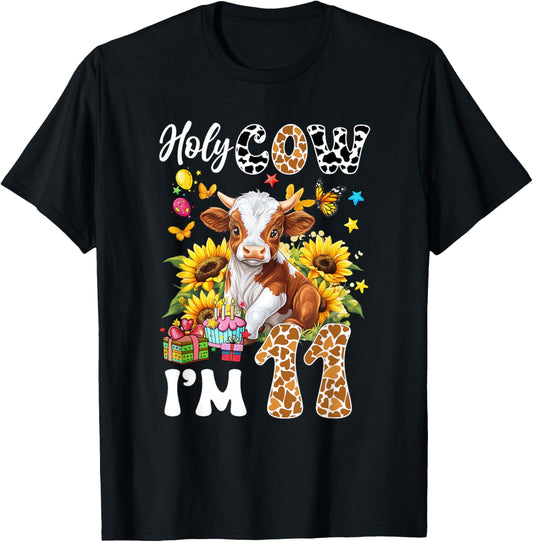 Holy Cow I'm 11 Years Old Farm Cow Sunflowers 11Th Birthday T-Shirt - T-Shirt | Black