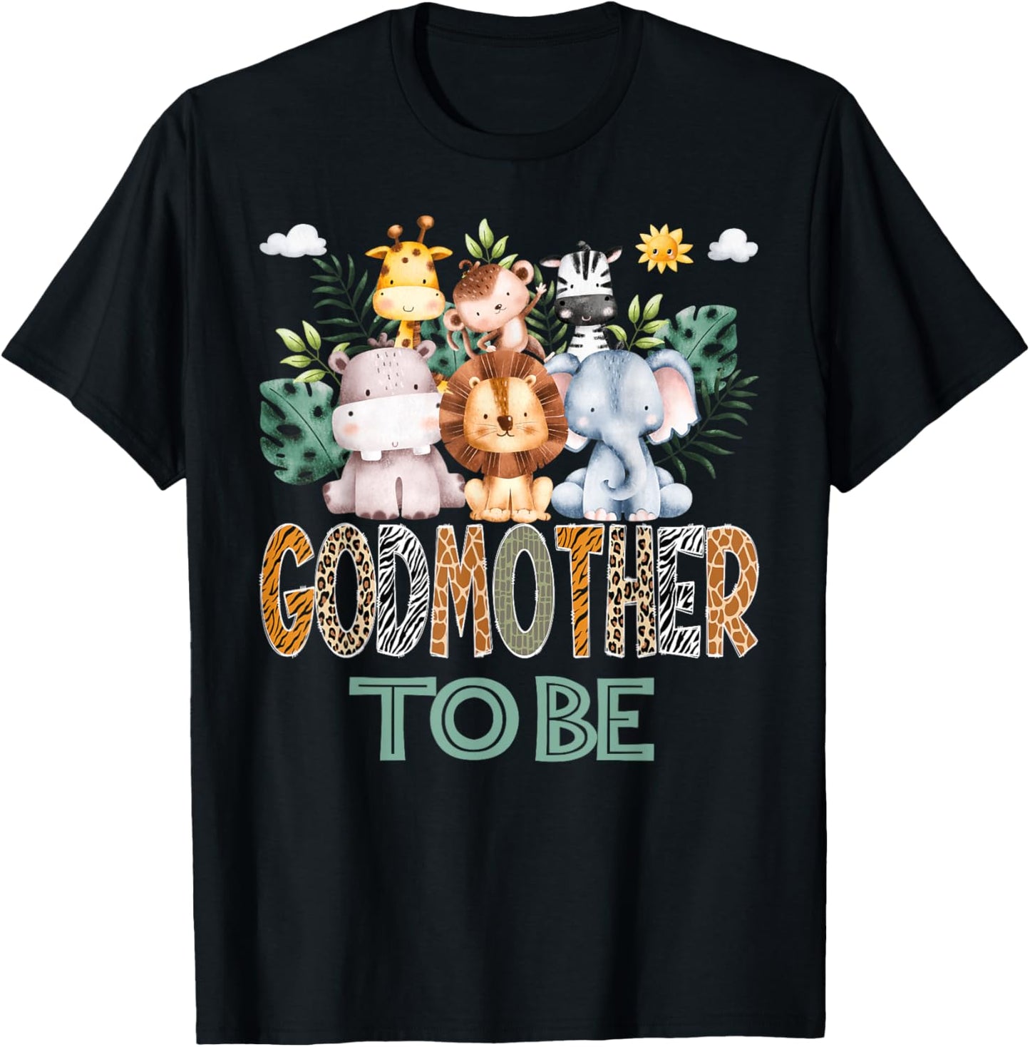 Soon To Be GodMother Jungle Animal Safari Gender Reveal T-Shirt - T-Shirt | Black