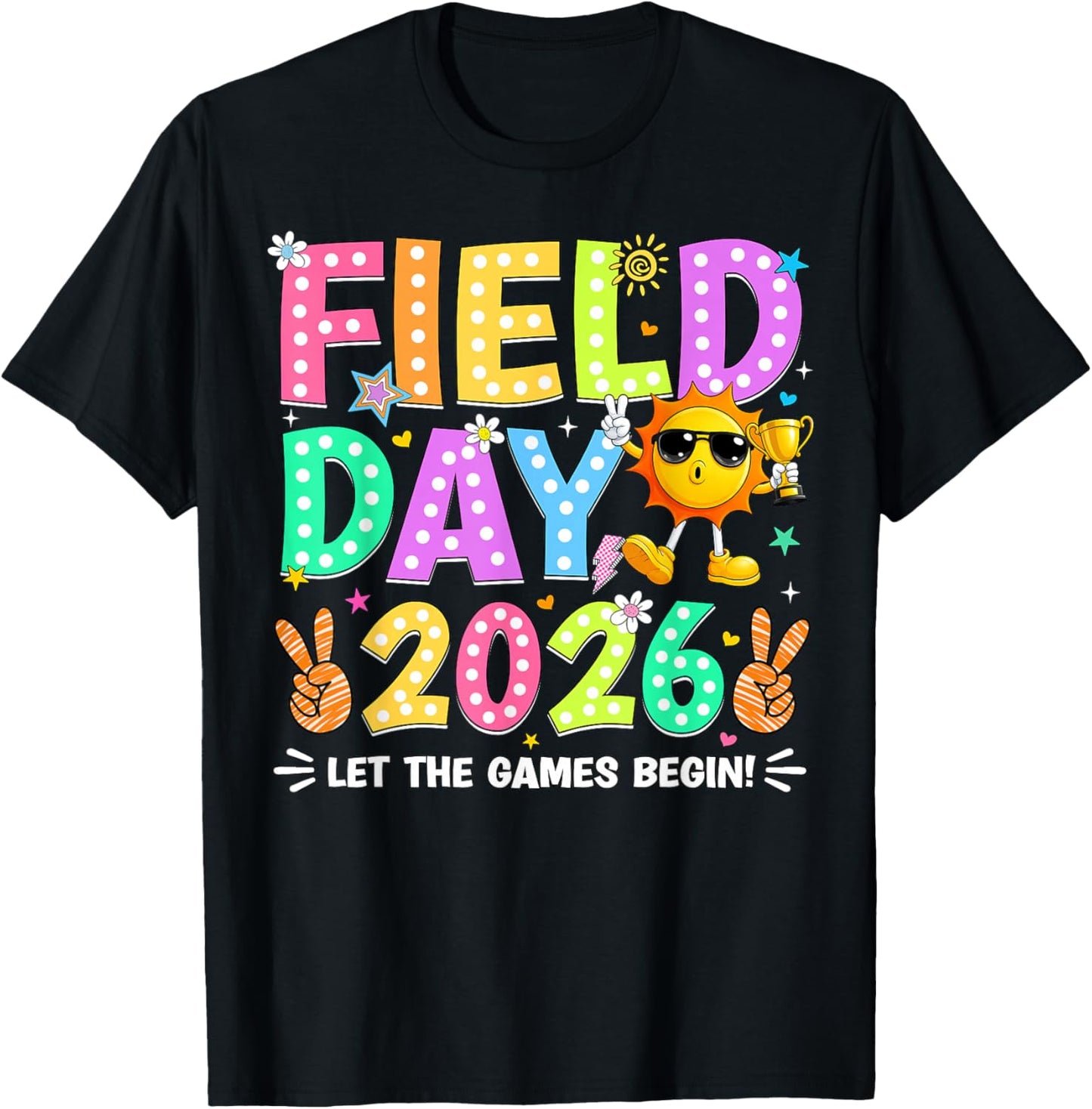 Let The Games Begin Field Day 2026 Teacher Kids Boys Girls T-Shirt - T-Shirt | Black
