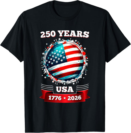 250th July 4th 250 Anniversary Shirts American Flag USA 2026 T-Shirt - T-Shirt | Black