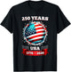 250th July 4th 250 Anniversary Shirts American Flag USA 2026 T-Shirt - T-Shirt | Black