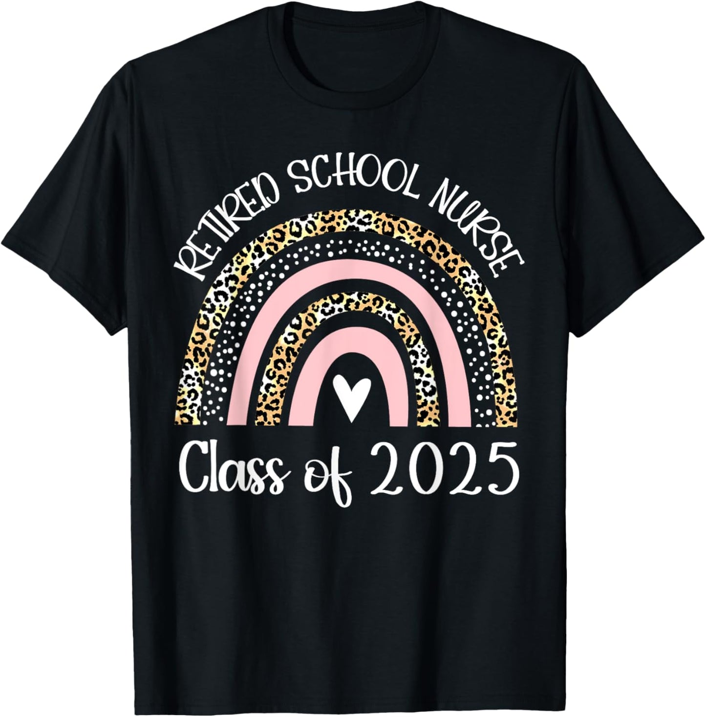 Retired School Nurse Class Of 2025 Retirement Rainbow Women T-Shirt - T-Shirt | Black