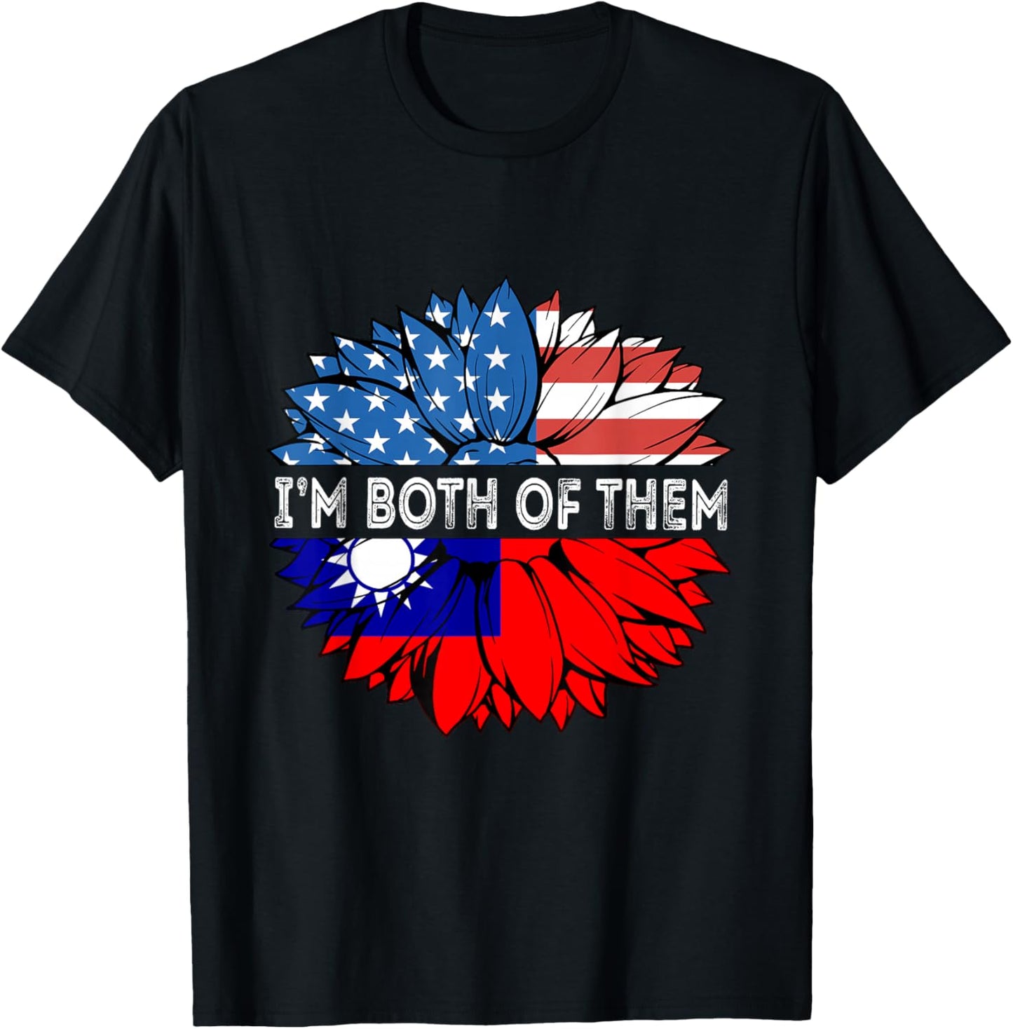 Taiwan Flag Sunflower USA I'm Both Of Them Taiwanese Pride T-Shirt - T-Shirt | Black