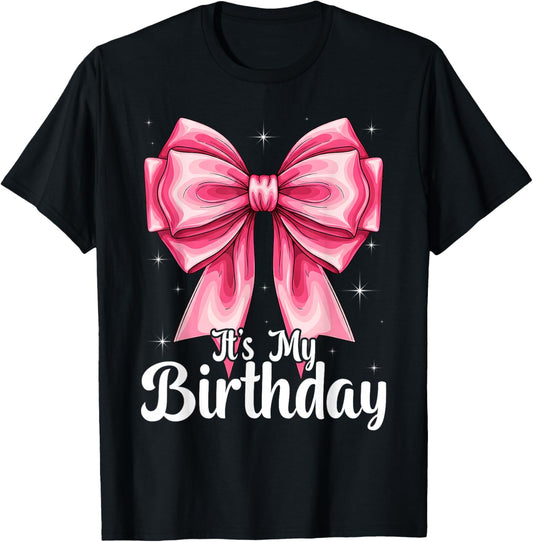 Its My Birthday Pink Coquette Bow Girls Women T-Shirt - T-Shirt | Black