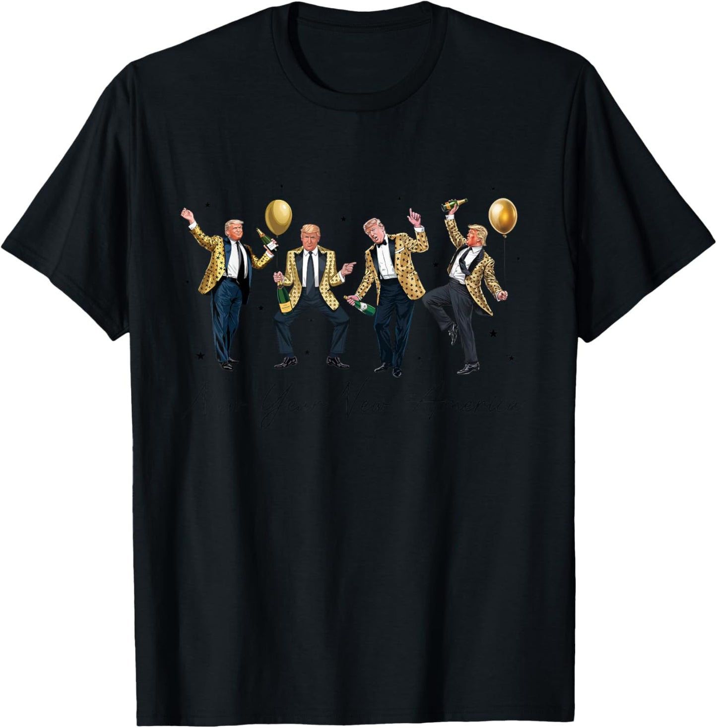 Funny Trump Dance New Year Eve Trump New Year New America T-Shirt - T-Shirt | Black