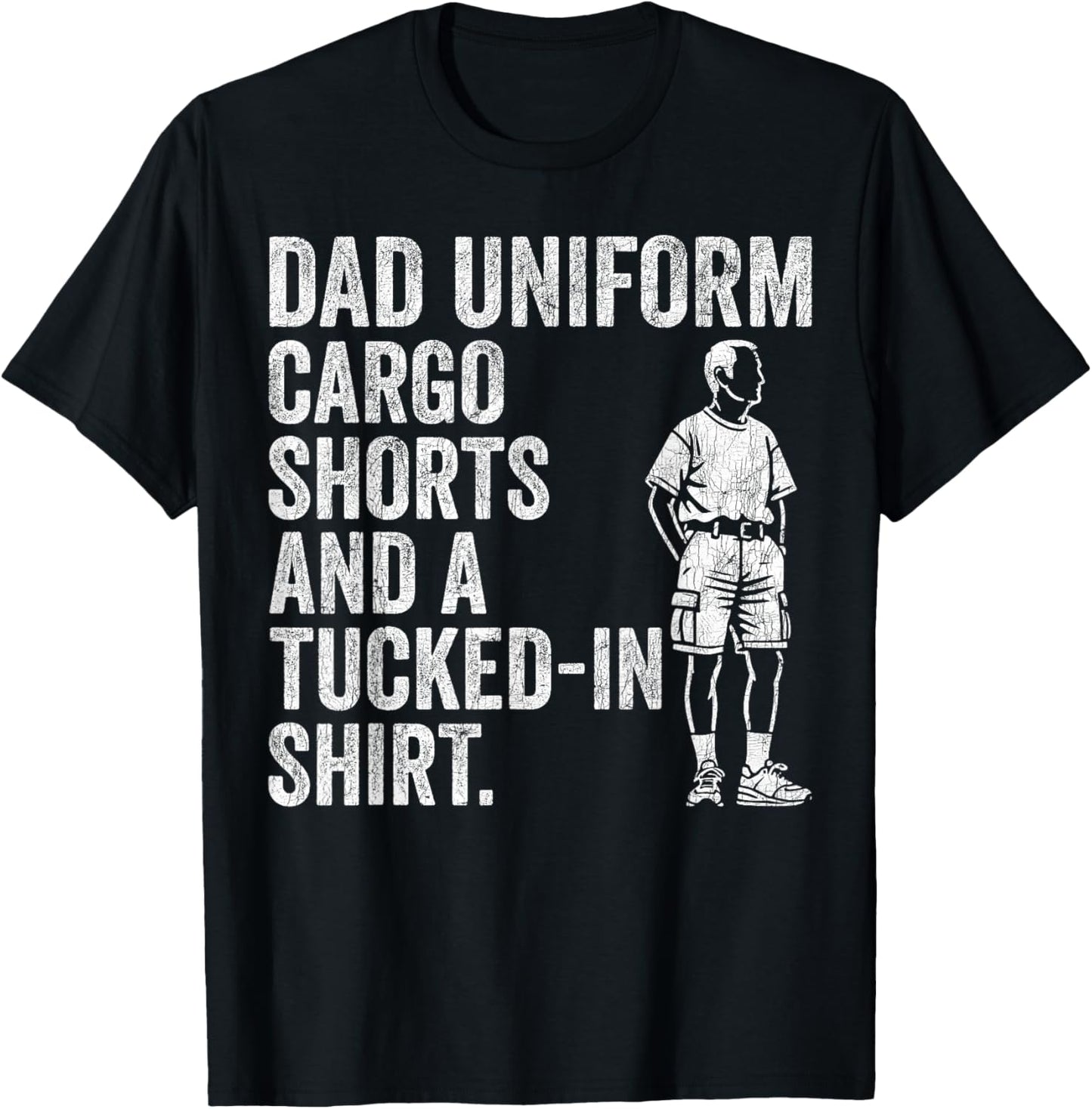 Fathers Day Dad Fashion Dad Uniform Cargo Shorts & Tucked In T-Shirt - T-Shirt | Black