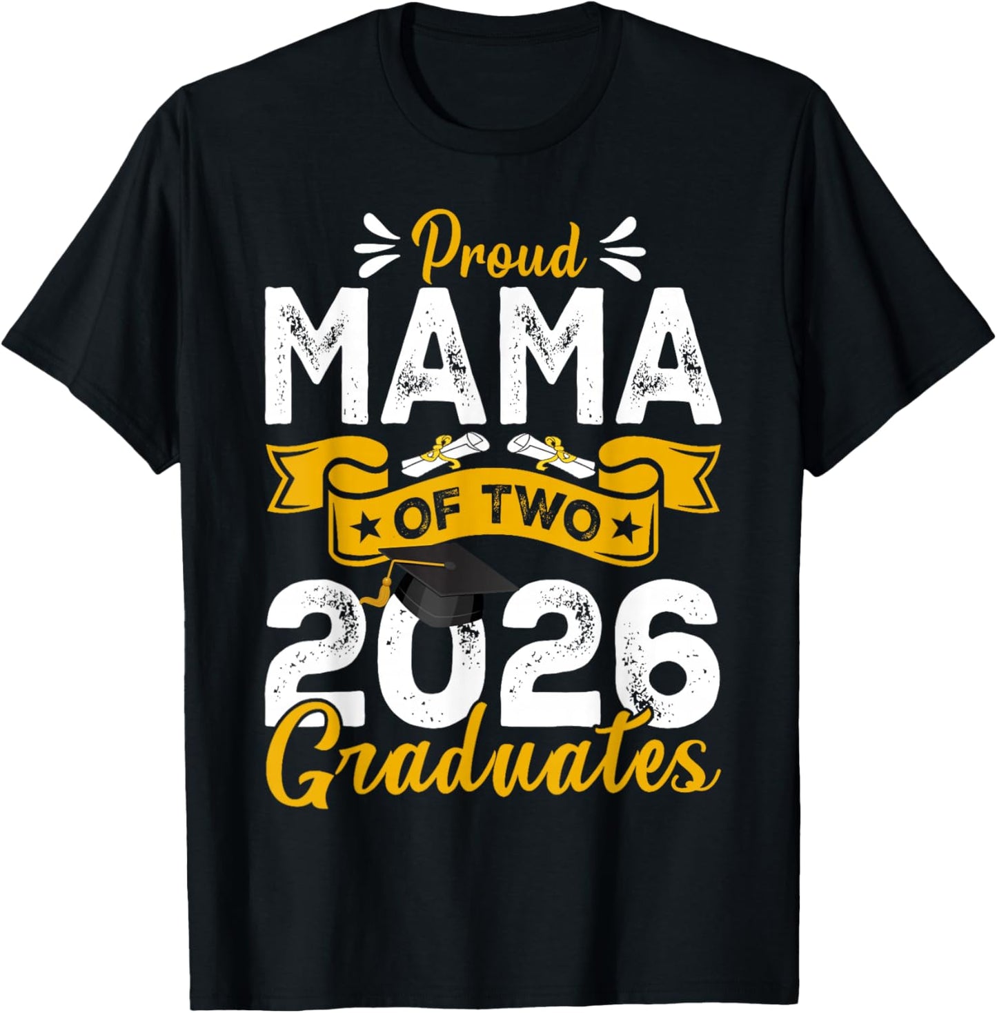 Proud Mama of Two 2026 Graduates Senior Mama of Graduate T-Shirt - T-Shirt | Black