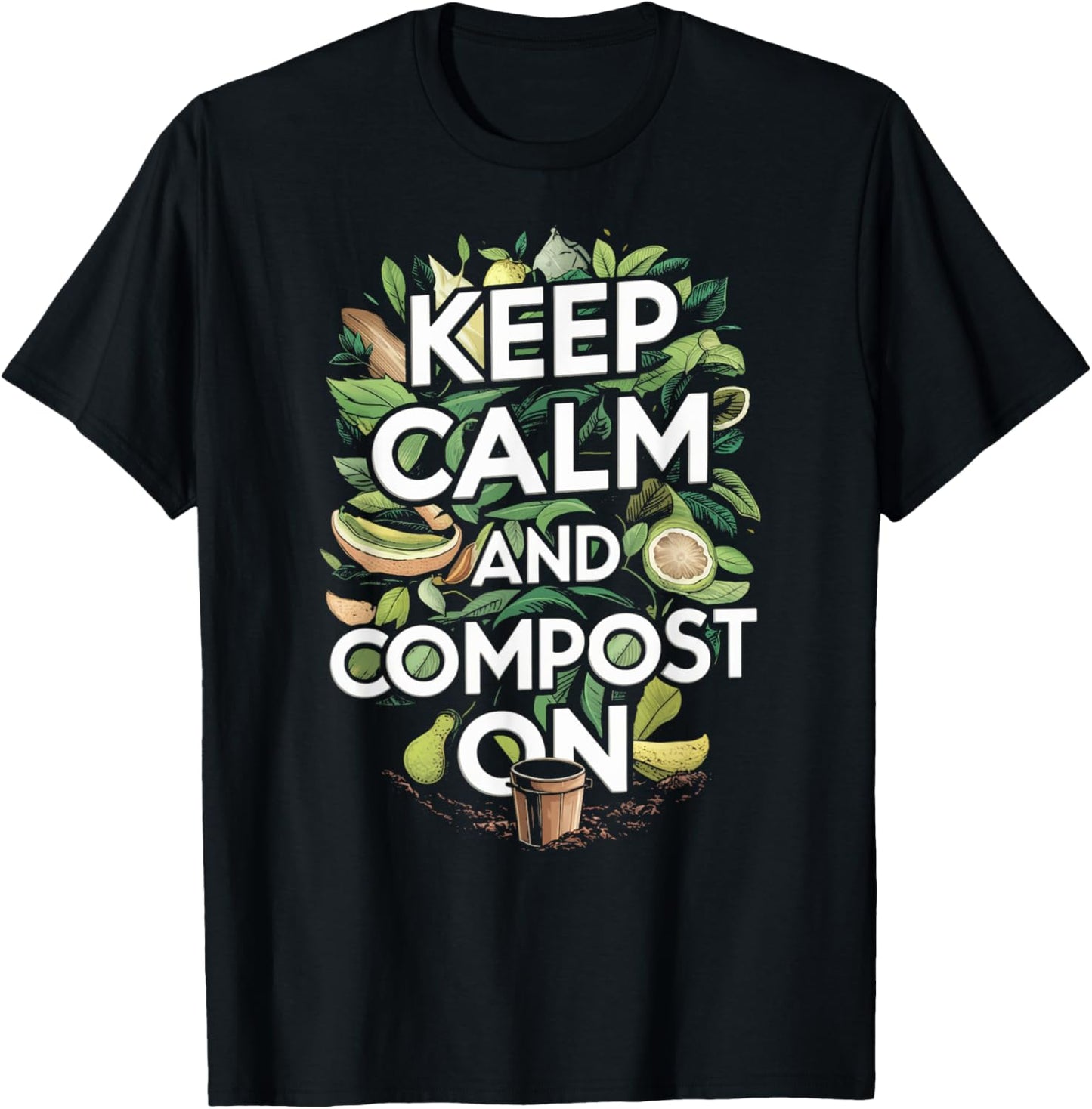 Keep Calm and Compost On Funny Compost Gardening Humor T-Shirt - T-Shirt | Black