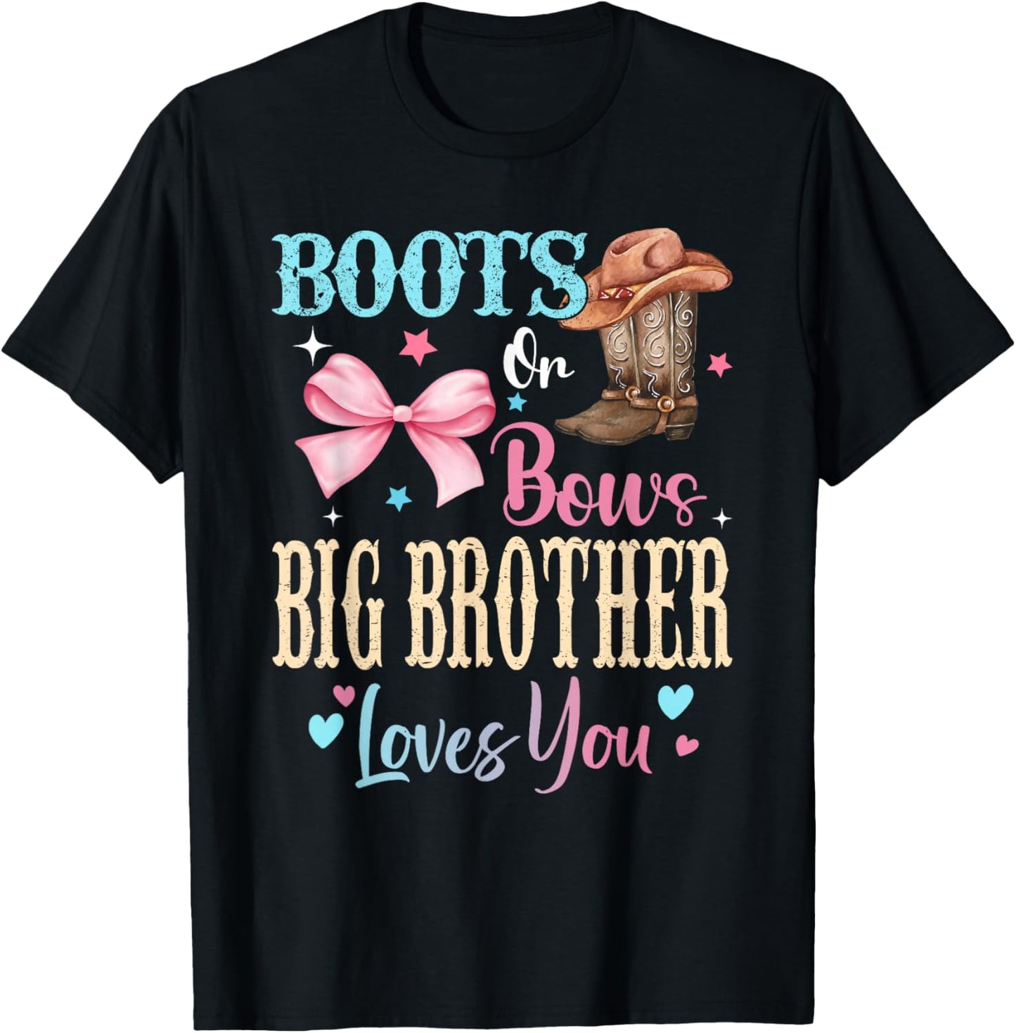 Boots or Bows Big Brother Loves You Gender Reveal Family T-Shirt - T-Shirt | Black
